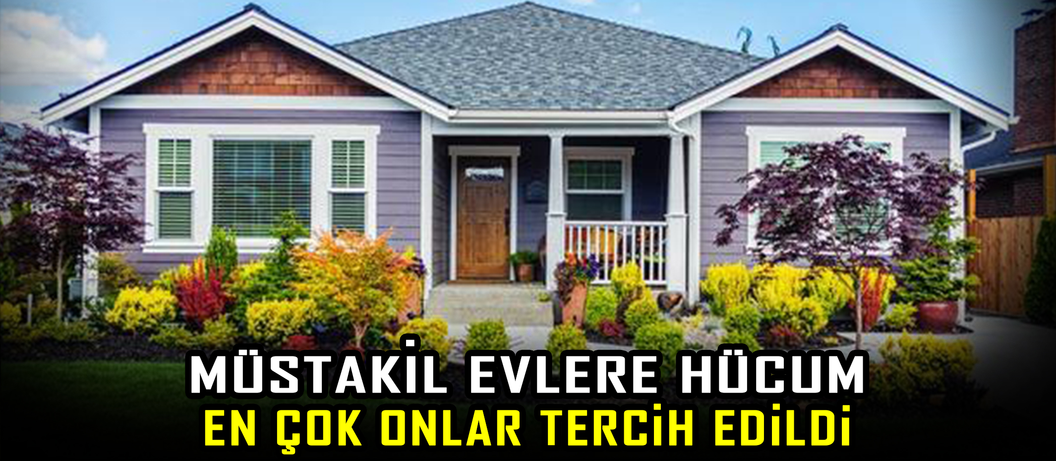 Müstakil evlere ilgi artışta